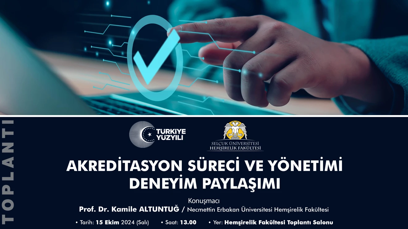 Akreditasyon Süreci ve Yönetimi Deneyim Paylaşımı